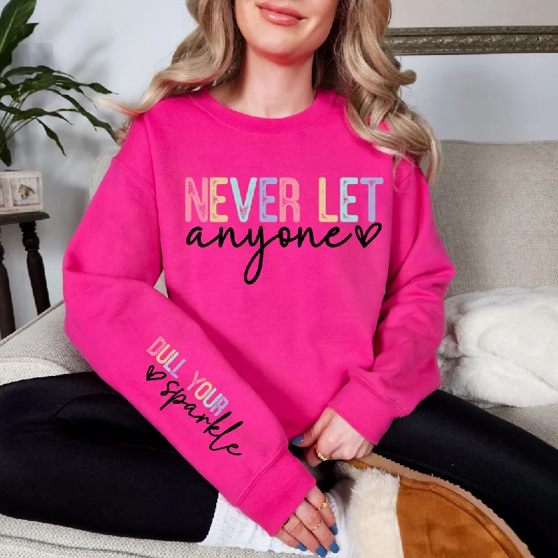 Flash Deal PREORDER: Never Let Anyone Graphic Sweatshirt in Two Colors