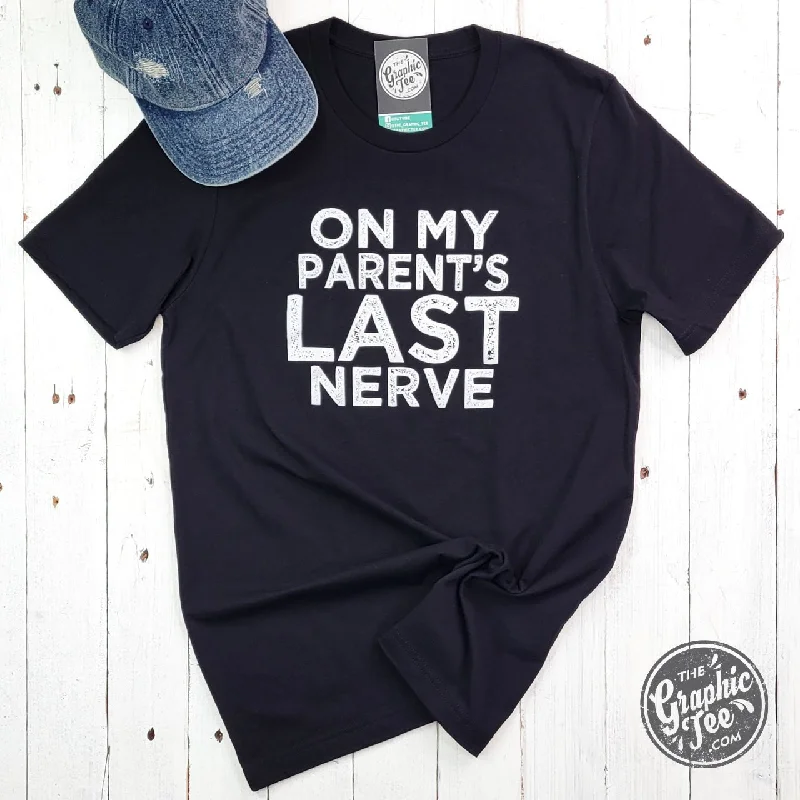 Big Savings On My Parent's Last Nerve - Adult Unisex Tee