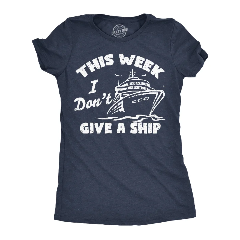 Weekend Offers That Sizzle This Week I Dont Give A Ship Women's T Shirt