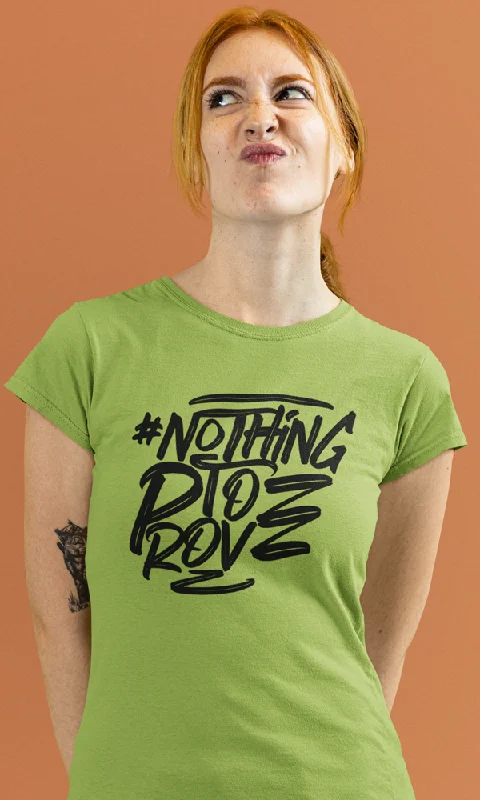 Warehouse Sale Nothing to Prove, Women's Tee