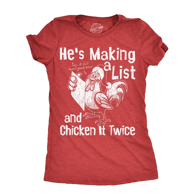Buy Today Hes Making A List And Chicken It Twice Women's T Shirt