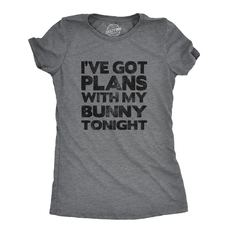 Discount Days I've Got Plans With My Bunny Tonight Women's T Shirt