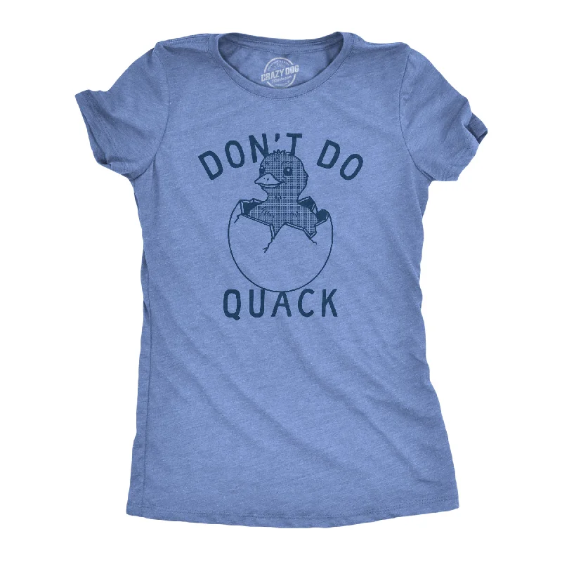 Extra Savings Dont Do Quack Women's T Shirt