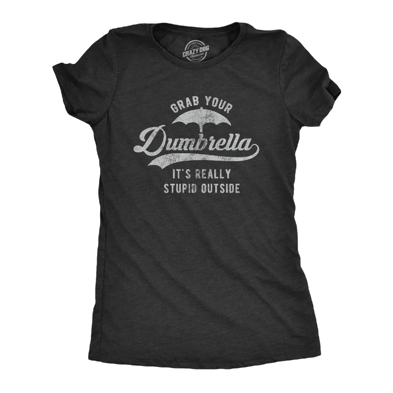 Price Break Grab Your Dumbrella Women's T Shirt