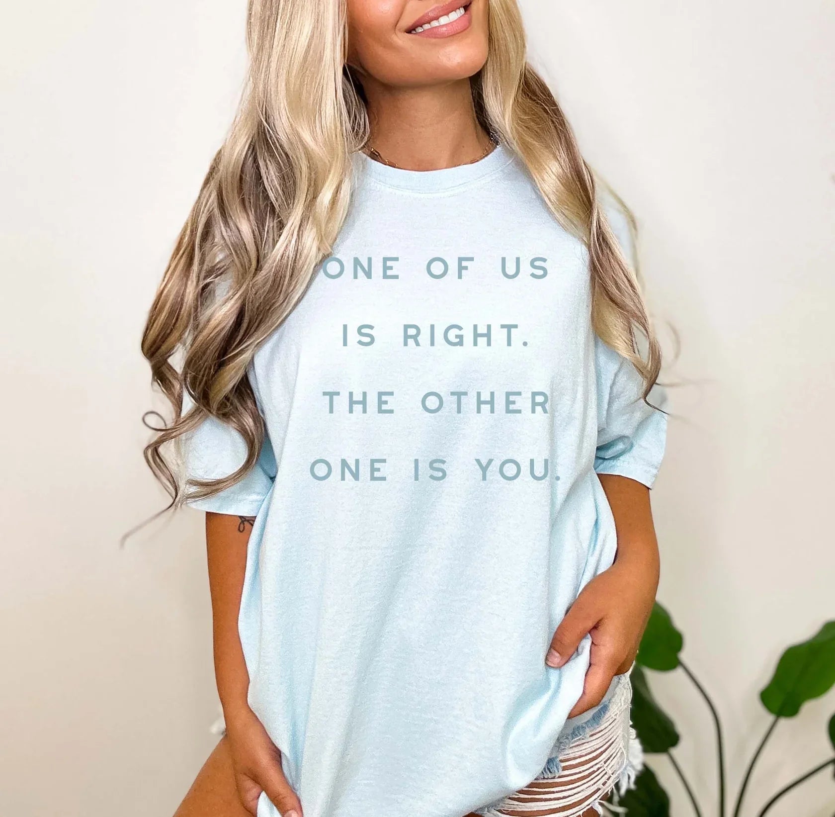 Weekend Deals That Sizzle PREORDER: One of Us is Right Graphic Tee