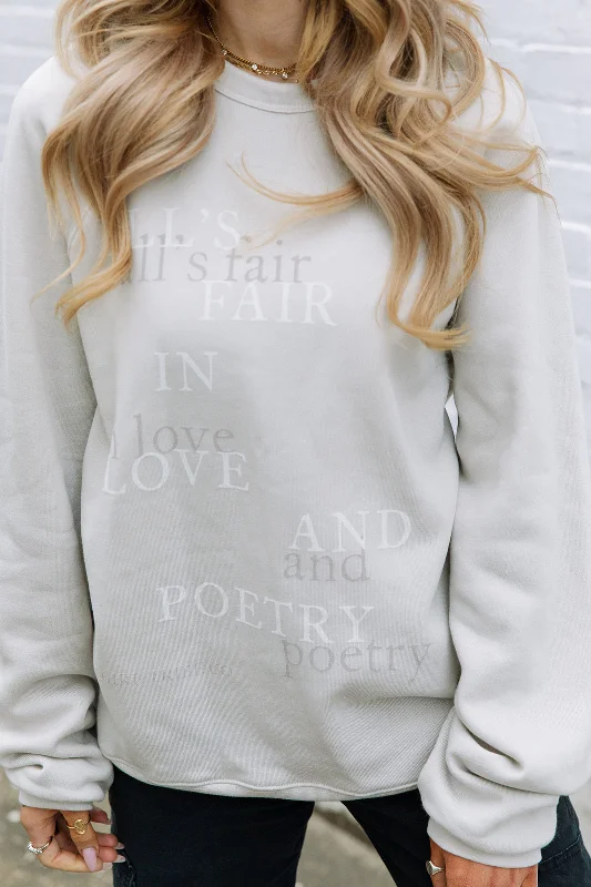 Weekend Special All's Fair in Love and Poetry Sweatshirt