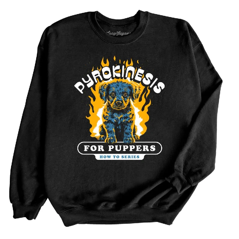 Today’s Deal Pyrokinesis for Puppers Sweatshirt