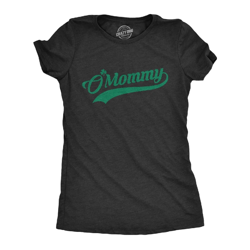 Act Fast O'Mommy Women's T Shirt