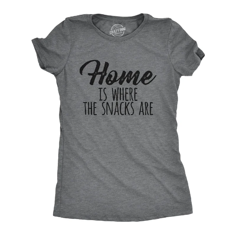 Stock Clearance Home Is Where The Snacks Are Women's T Shirt