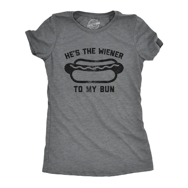 Weekend Bargains Galore He's The Wiener To My Bun Women's T Shirt