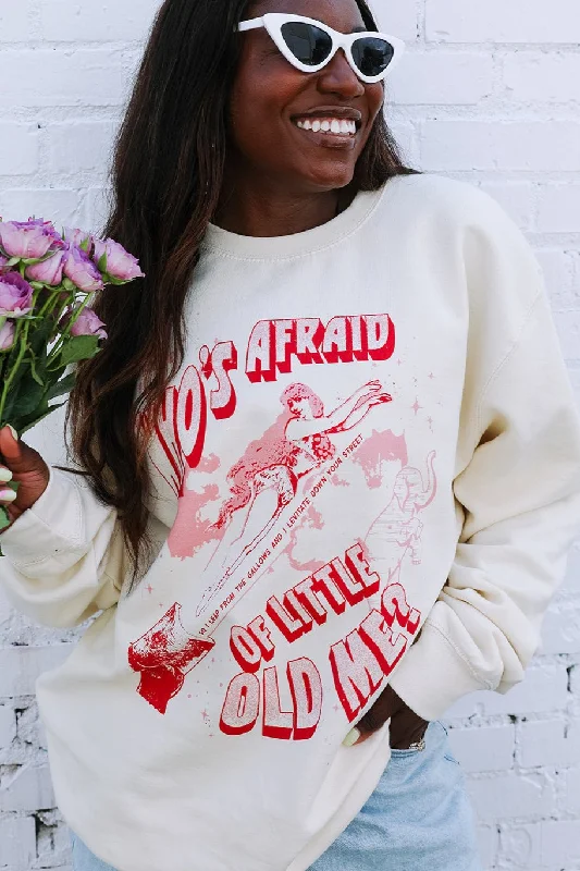 Weekend Specials to Grab Who's Afraid of Little Old Me Sweatshirt