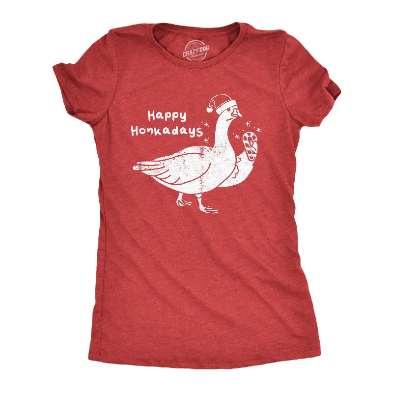 Weekend Deal Happy Honkadays Women's T Shirt