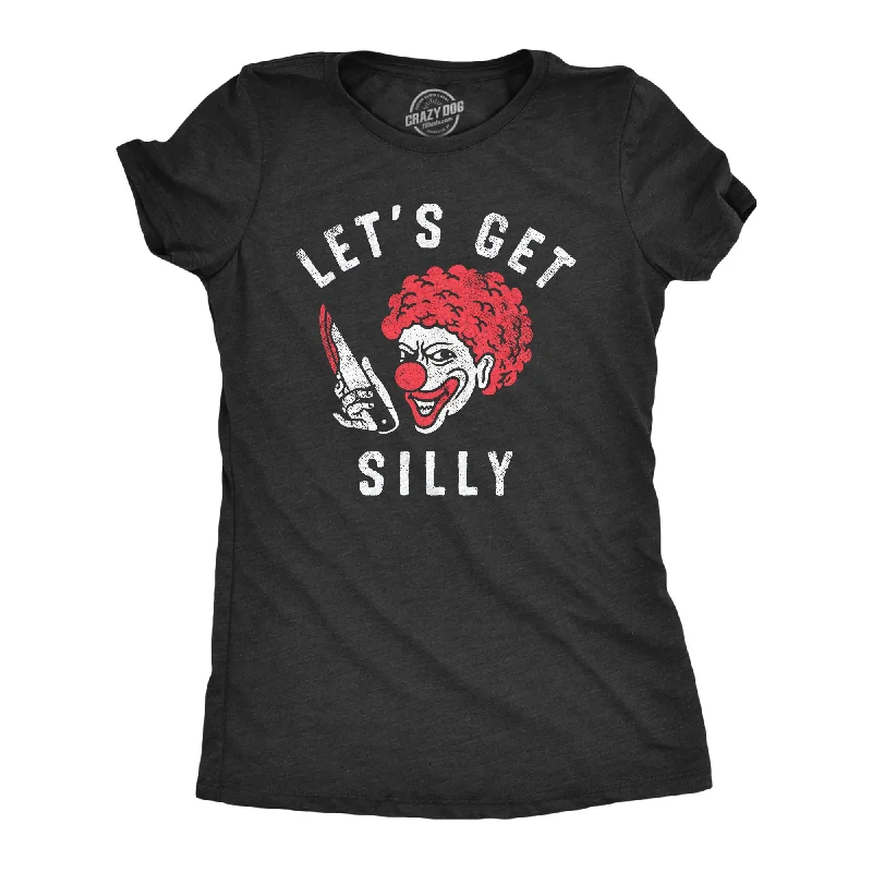Lowest Rates Lets Get Silly Women's T Shirt