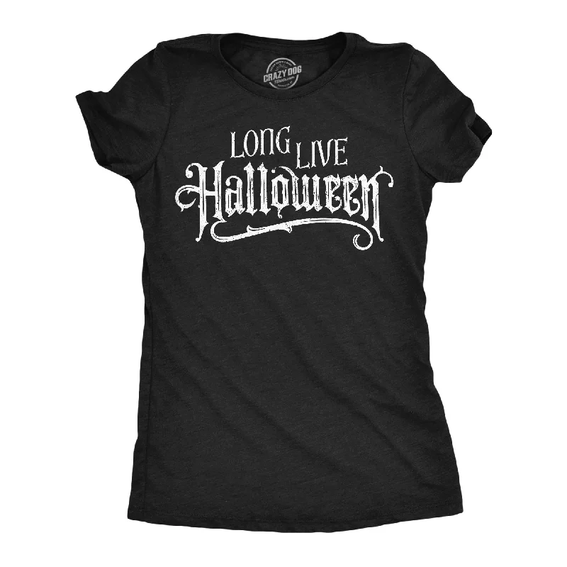 The Best Deal Long Live Halloween Women's T Shirt