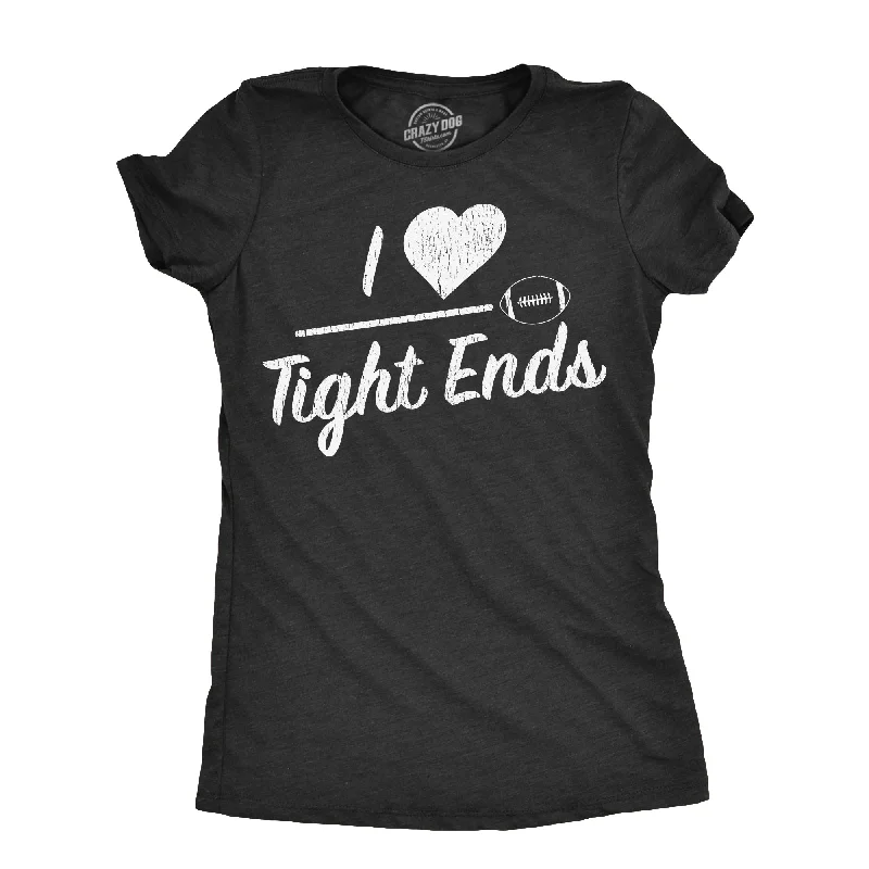 Deep Discounts I Heart Tight Ends Women's T Shirt