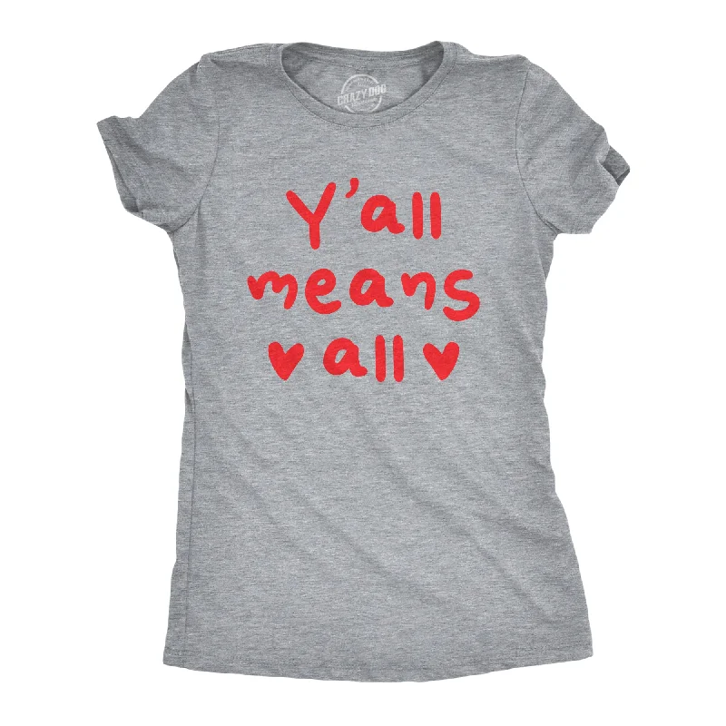 Bonus Offer Yall Means All Women's T Shirt