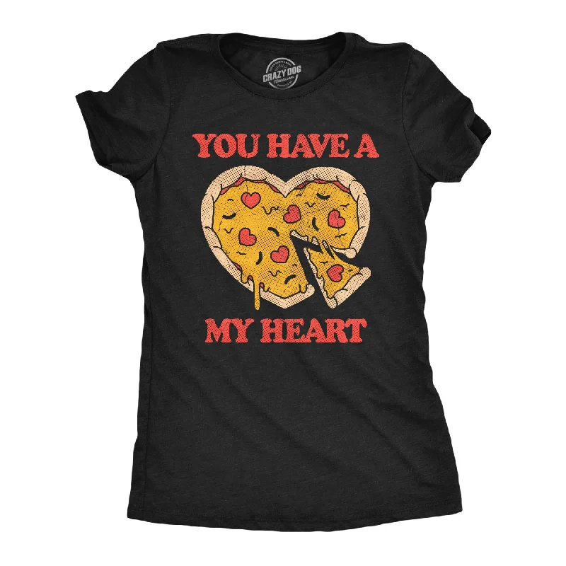 Deep Discounts You Have A Pizza My Heart Women's T Shirt